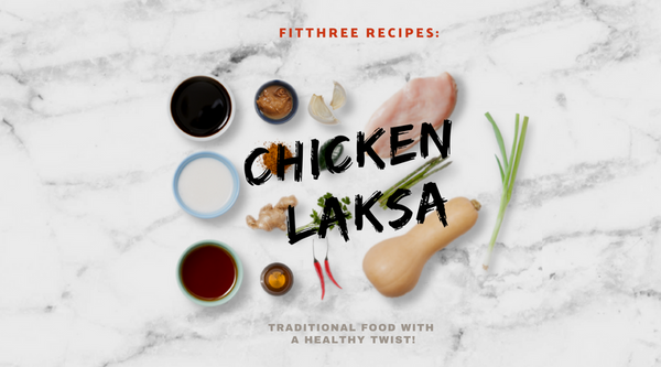 Healthy Recipe Series: Chicken Laksa